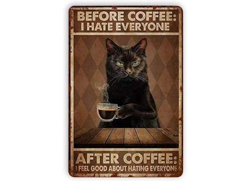 product image for ​Funny Coffee Sign - Before Coffee I Hate Everyone